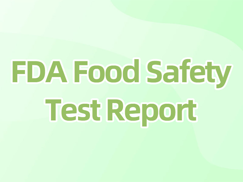 FDA Food Safety Test Report